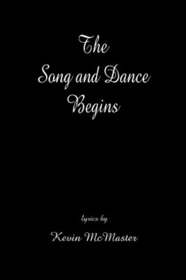 The Song and Dance Begins by McMaster  New 9781452851075 Fast Free Shipping-,