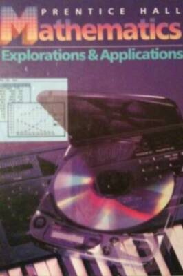 Mathematics Explorations and Applications - Hardcover - VERY GOOD