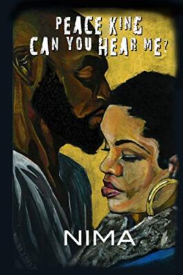 Peace KING! Can You Hear Me?: Poems inspired by, Shiningstar-El, Ford, Free-,