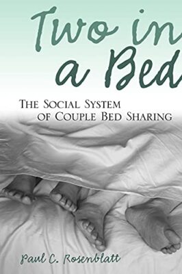 Two in a Bed: The Social System of Couple Bed Sharing (2006)