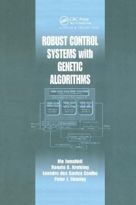 Robust Control Systems with Genetic Algorithms by Jamshidi, Mo