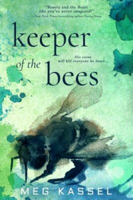 Keeper of the Bees by Meg Kassel: New