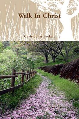 Walk in Christ                                                                 