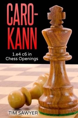 Tim Sawyer Caro-Kann (Paperback) Chess Openings