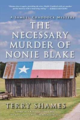 The Necessary Murder of Nonie Blake: A Samuel Craddock Mystery - GOOD