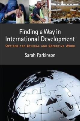 Finding a Way in International Development: Options for Ethical and Effec - GOOD
