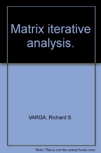 Matrix Iterative Analysis, R.S. Varga