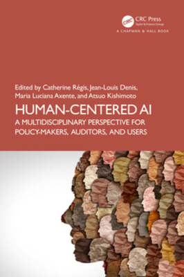 Human-Centered AI: A Multidisciplinary Perspective for Policy-Makers, Auditors,