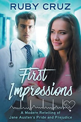 First Impressions: A modern retelling of..., Cruz, Ruby