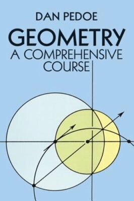 Geometry: A Comprehensive Course by Dan Pedoe: New