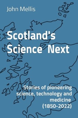 John Mellis Scotland's Science Next (Paperback) Scotland's Science (UK IMPORT)