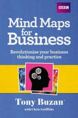 Mind Maps for Business: Revolutionise Your Business Thinking and Practice - GOOD