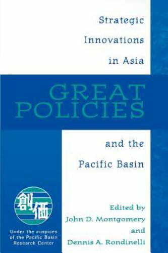 Great Policies : Strategic Innovations in Asia and the Pacific Basin by ...