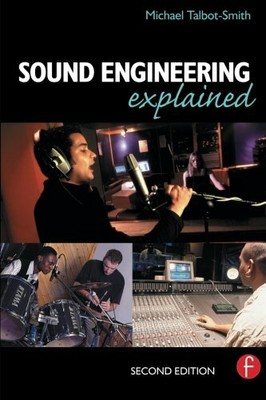 Sound Engineering Explained by Talbot-Smith, Michael Paperback Book The Fast