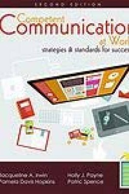 Competent Communication at Work: Strategies and Standards for Success - GOOD