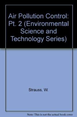 Air Pollution Control: Measuring & Monitoring Air Pollutants Strauss, Werner