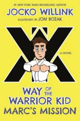 Way of the Warrior Kid: The New Recruit - Hardcover By Willink, Jocko - GOOD