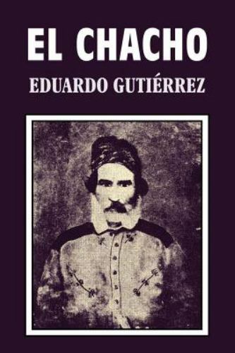 Chacho by Eduardo Gutiérrez (2016, Trade Paperback) for sale online | eBay