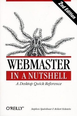 Webmaster in a Nutshell (In a Nutshell (O'Reilly)),Robert Eckstein,Stephen Spai