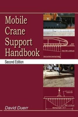 Mobile Crane Support Handbook by David Duerr: New