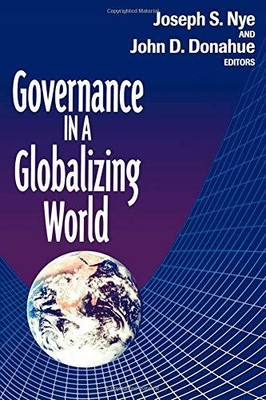 Governance in a Globalizing World by Nye, Joseph S. Jr., Nye, Joseph S., Donahu