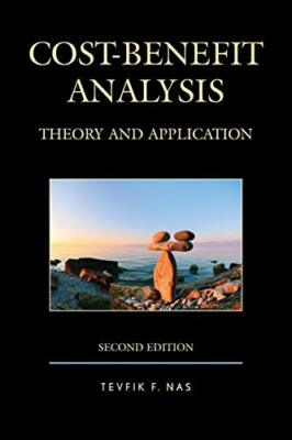 Cost-Benefit Analysis: Theory and Application: , Nas.+