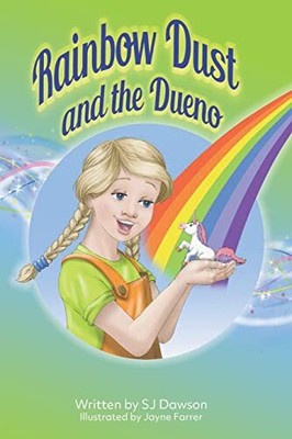 Rainbow Dust and the Dueno (3) by Dawson, SJ Paperback / softback Book The Fast