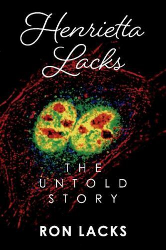 Henrietta Lacks the Untold Story by Ron Lacks EXCELLENT CONDITION