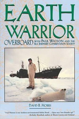 Earth Warrior: Overboard with Paul Watson and the Sea Shepherd Conservati - GOOD
