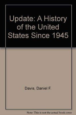Update: A History of the United States Since 1945 - Paperback - ACCEPTABLE