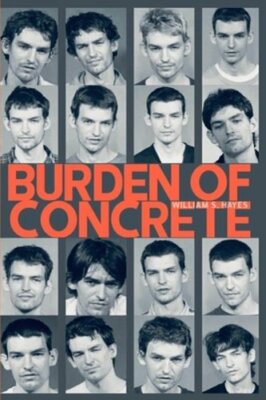 Burden Of Concrete by Jack Grisham: New