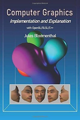 Computer Graphics: Implementation and Explanation - Paperback - GOOD