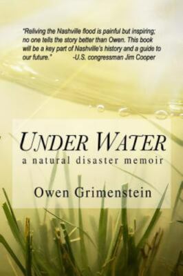 Under Water: A Natural Disaster Memoir by Grimenstein, Owen