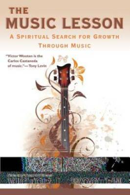 The Music Lesson: A Spiritual Search for Growth Through Music - Paperback - GOOD