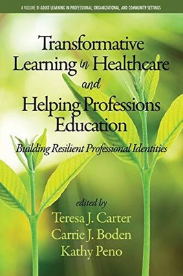 Transformative Learning in Healthcare and Helping Pr...