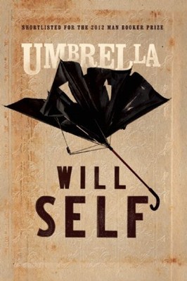 UMBRELLA By Will Self - Hardcover **BRAND NEW**