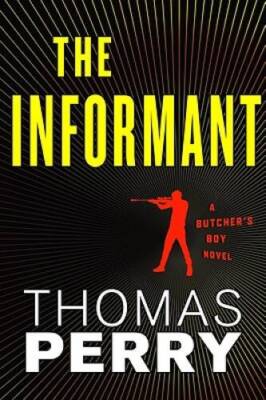 The Informant: An Otto Penzler Book (Butcher's Boy) - Hardcover - GOOD