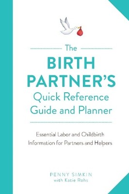 Penny Simkin The Birth Partner's Quick Reference Guide a (Paperback) (UK IMPORT)