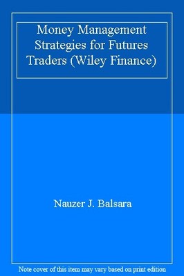 Money Management Strategies for Futures Traders (Wiley Finance) By Nauzer J. Ba