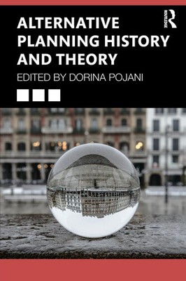 Alternative Planning History and Theory by Dorina Pojani [Paperback, 226 pages]