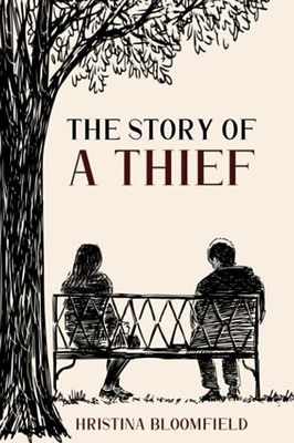 The Story of a Thief, Bloomfield, Hristina