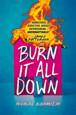 Burn It All Down by DiDomizio, Nicolas