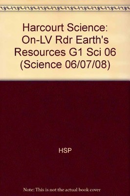 Harcourt Science: On-Level Reader Grade 1 Earth's Resources
