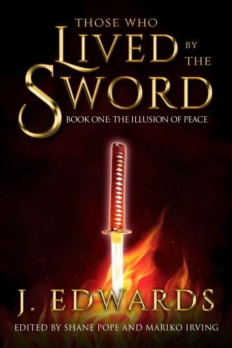 Those Who Lived by the Sword : The Illusion of Peace by Shane Pope ...