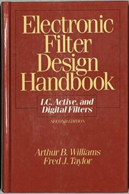 Electronic Filter Design Handbook - Hardcover By Williams, Arthur B. - GOOD