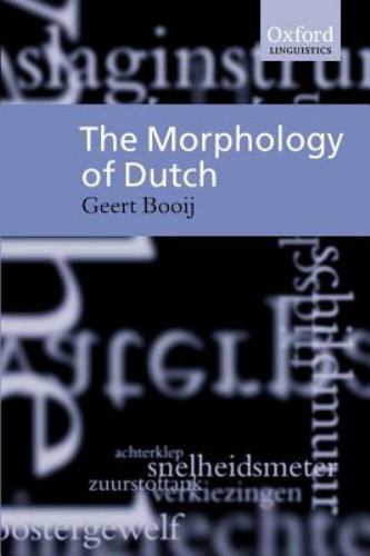 The Morphology of Dutch by Geert Booij (2002, UK-Trade Paper) for sale ...