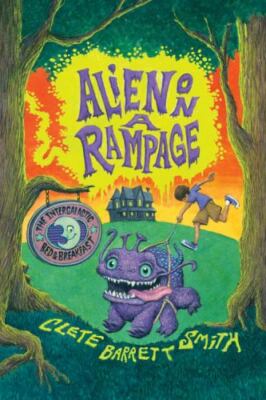 Alien on a Rampage [The Intergalactic Bed and Breakfast]