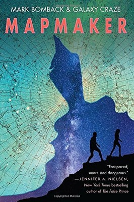MAPMAKER By Mark Bomback & Galaxy Craze - Hardcover **BRAND NEW**