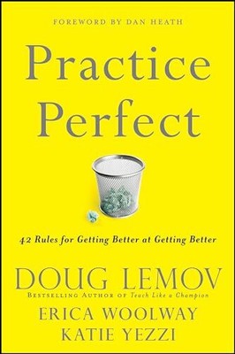 Practice Perfect: 42 Rules for Getting Better at Getting Better