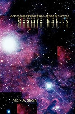 Strain - Cosmic Entity A Timeless Perception of the Universe - New pap - S555z